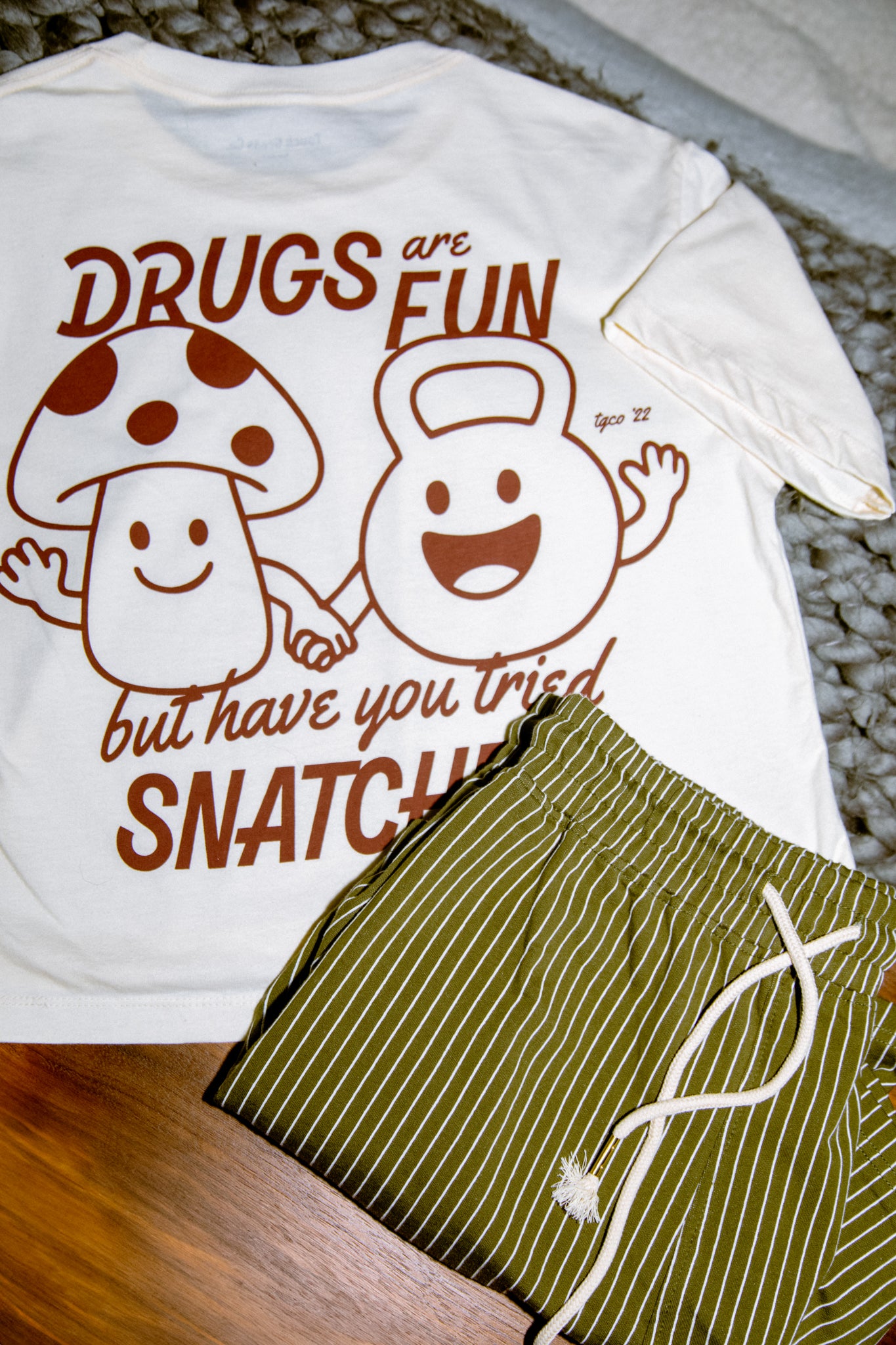Drugs are fun, but have you tried snatches?